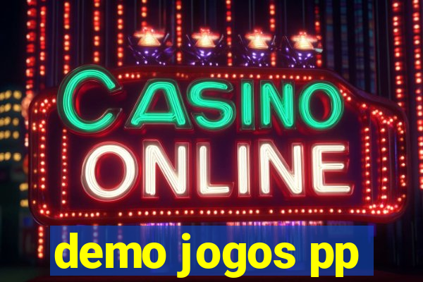 demo jogos pp